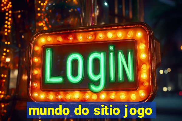 mundo do sitio jogo