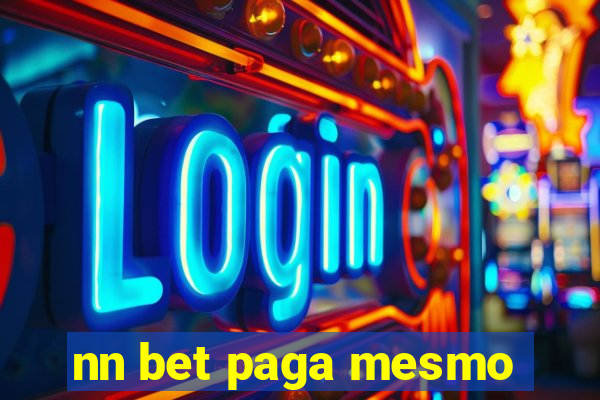 nn bet paga mesmo