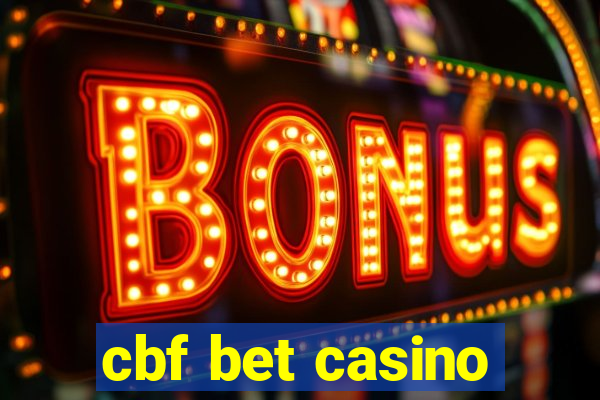 cbf bet casino