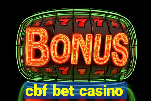 cbf bet casino