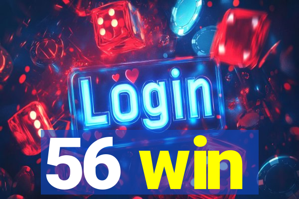 56 win