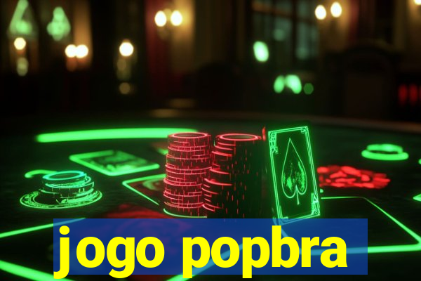 jogo popbra