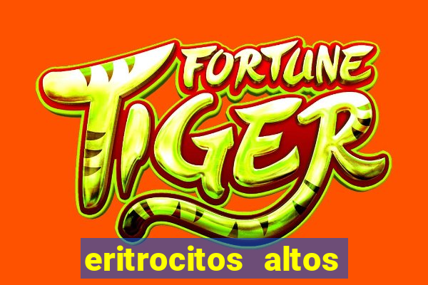 eritrocitos altos em gatos