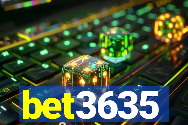 bet3635