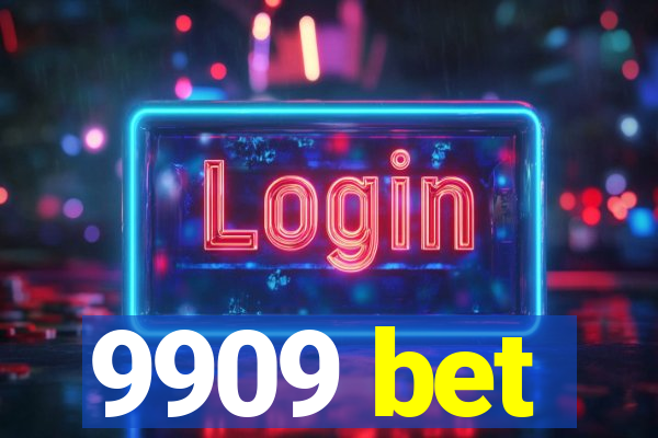 9909 bet