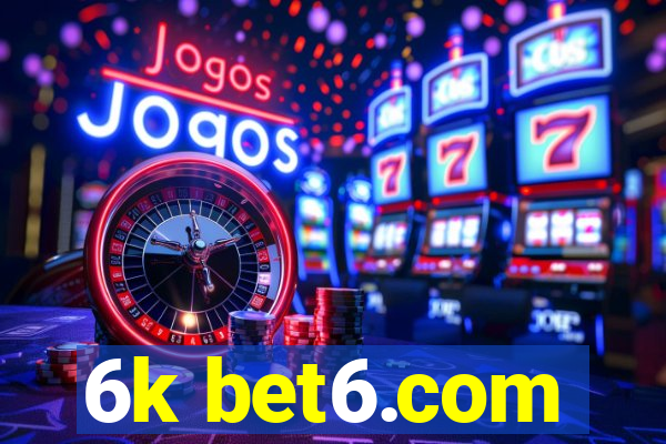 6k bet6.com