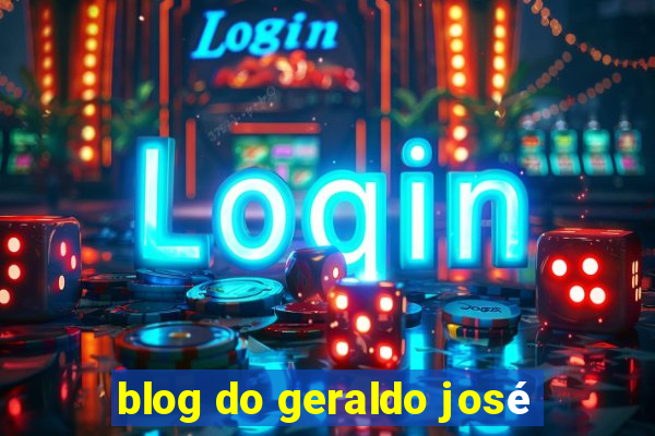 blog do geraldo josé