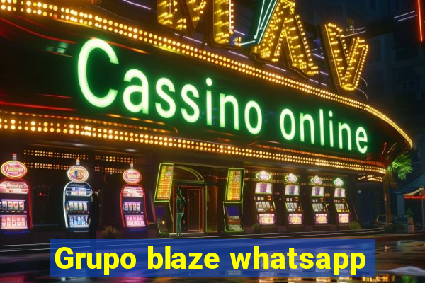 Grupo blaze whatsapp