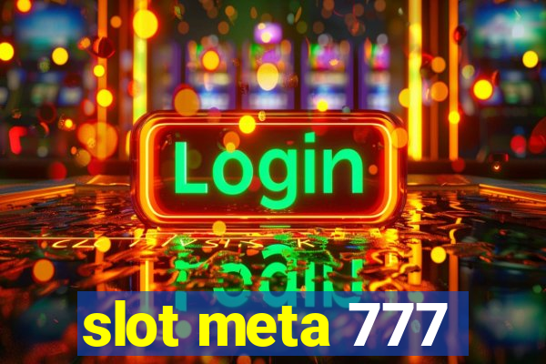 slot meta 777