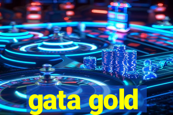 gata gold