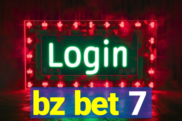 bz bet 7