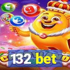 132 bet