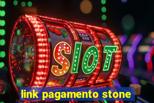 link pagamento stone