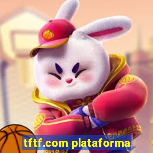 tftf.com plataforma