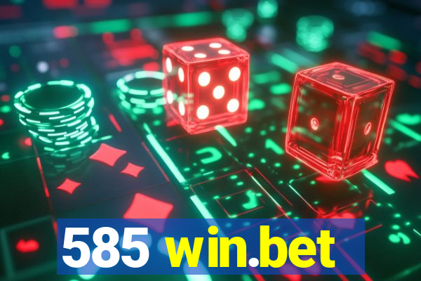 585 win.bet