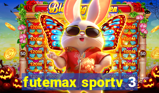 futemax sportv 3