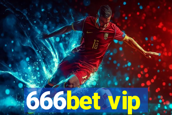 666bet vip