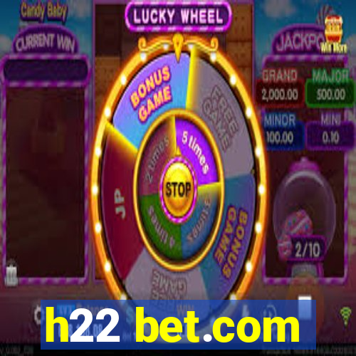 h22 bet.com