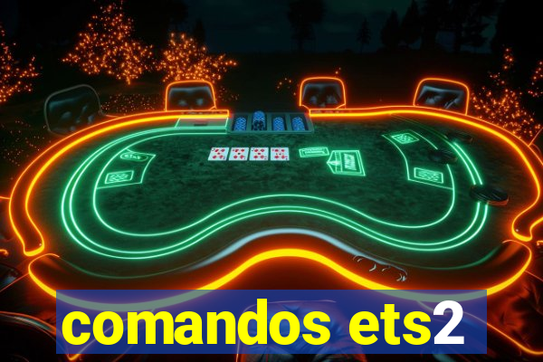 comandos ets2