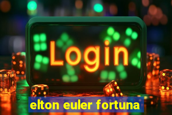 elton euler fortuna