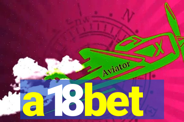 a18bet