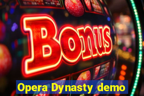 Opera Dynasty demo