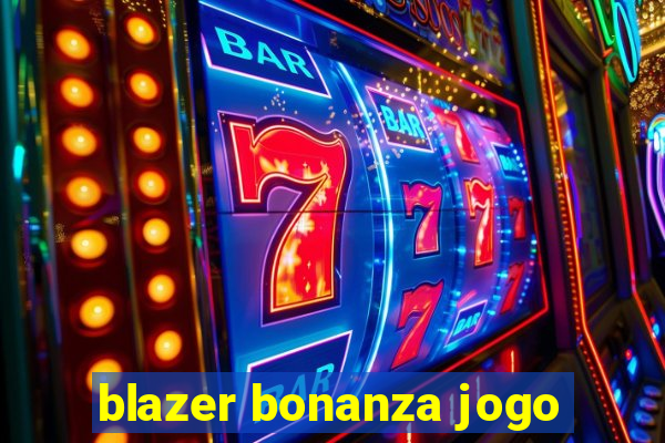 blazer bonanza jogo