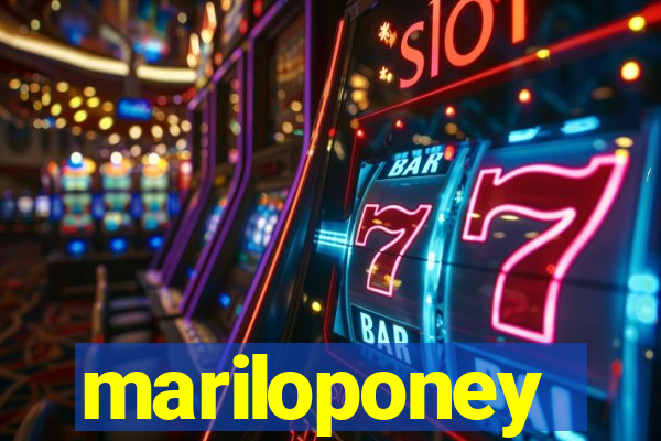 mariloponey