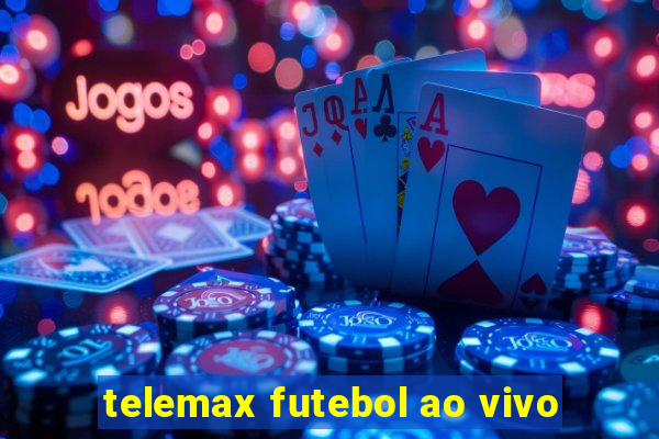 telemax futebol ao vivo