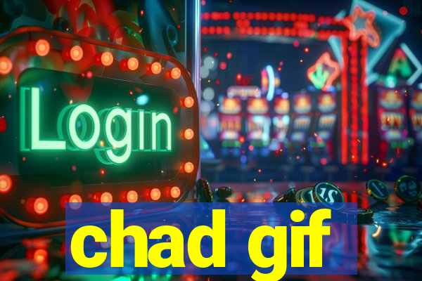 chad gif