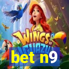 bet n9