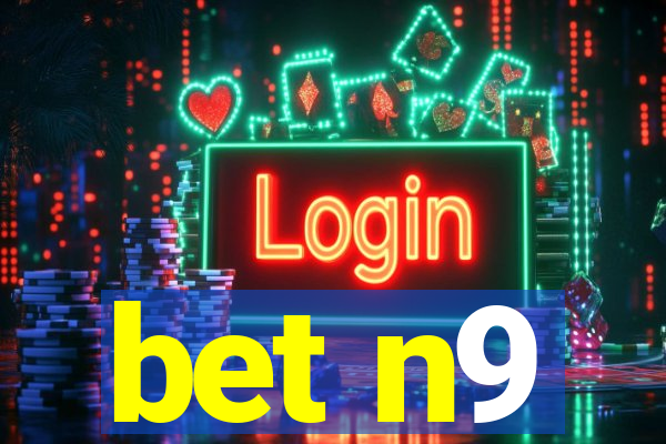 bet n9