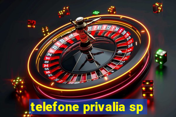 telefone privalia sp