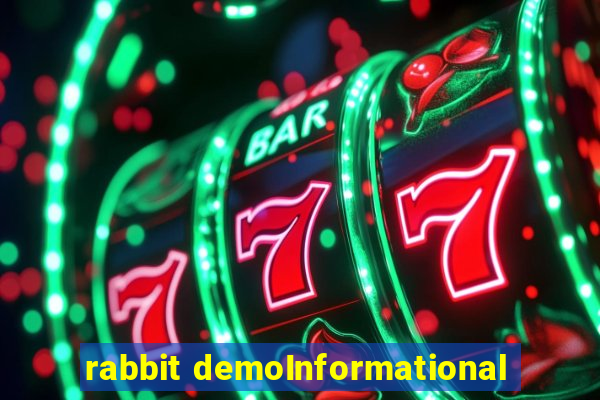 rabbit demoInformational