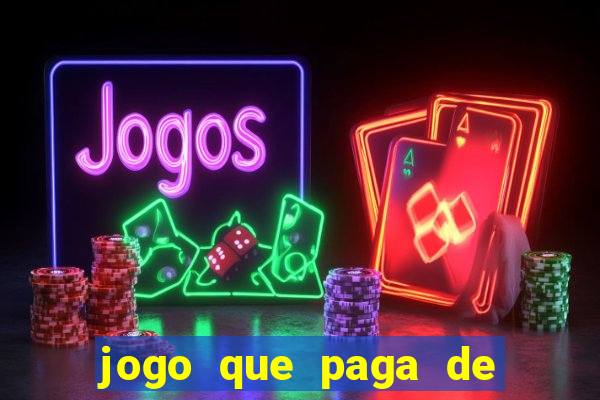 jogo que paga de verdade no pix sem depositar nada