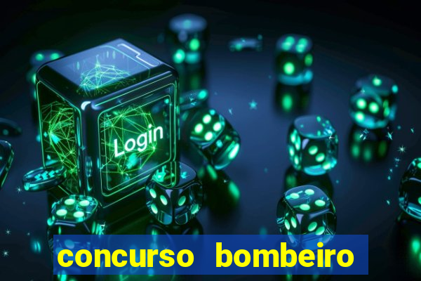 concurso bombeiro militar bahia 2025