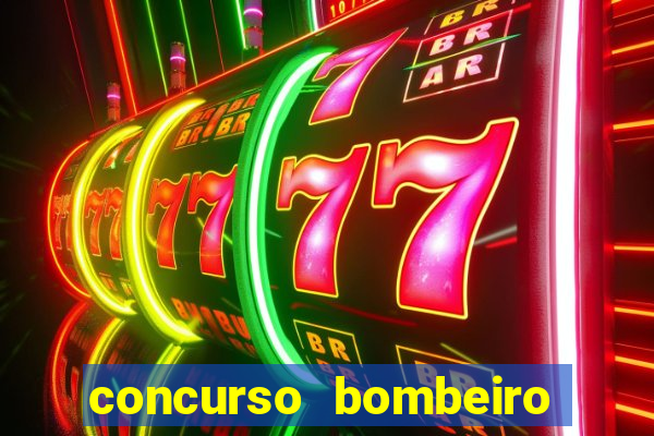 concurso bombeiro militar bahia 2025