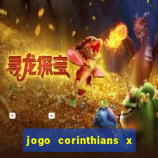 jogo corinthians x fortaleza ao vivo gratis