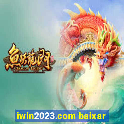 iwin2023.com baixar