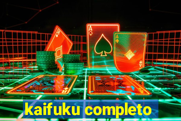 kaifuku completo