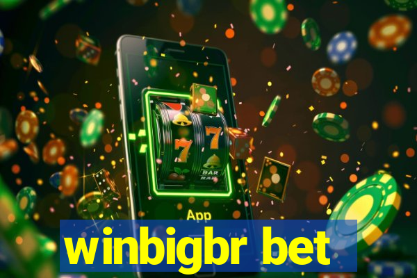 winbigbr bet