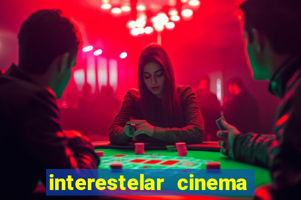 interestelar cinema 2024 cinemark