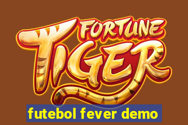 futebol fever demo