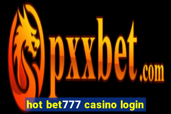 hot bet777 casino login