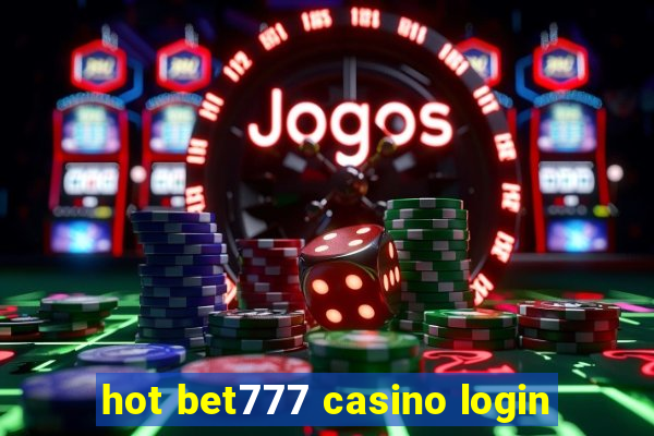 hot bet777 casino login