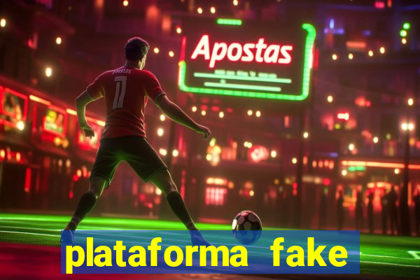 plataforma fake para brincar