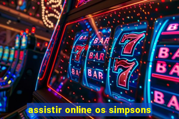 assistir online os simpsons