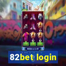 82bet login