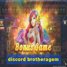 discord brotheragem