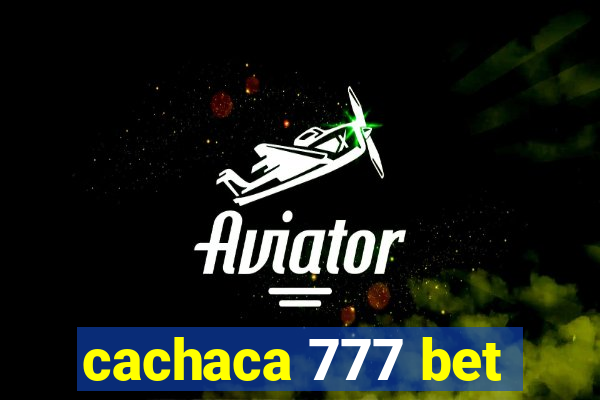 cachaca 777 bet